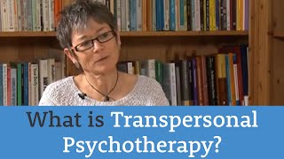 What is Transpersonal Psychotherapy [upl. by Adok580]