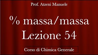 quot massa su massaquot L54  Chimica generale  ProfAtzeni ISCRIVITI [upl. by Finzer741]