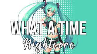 NIGHTCORE What A Time feat Niall Horan  Julia Michaels [upl. by Alphonso]