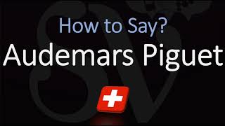 How to Pronounce Audemars Piguet CORRECTLY Swiss Watchmaker Pronunciation [upl. by Nolram]