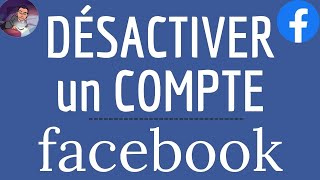 DESACTIVER COMPTE Facebook comment désactiver son compte Facebook temporairement [upl. by Nevuer]