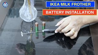 IKEA Milk Frother Battery Installation Procedure [upl. by Eugen]