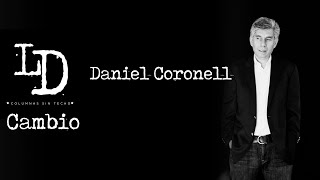 Daniel Coronell  Cambio  LosDanielesOp [upl. by Smaoht]