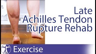 Late Achilles Tendon Rupture Repair Rehab [upl. by Bowie185]