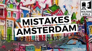 Amsterdam The Most Common Mistakes Tourists Make in Amsterdam [upl. by Della]