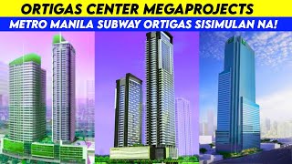 Ortigas Center Megaprojects Update [upl. by Ellennaj]