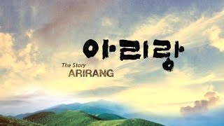 The Story of Arirang [upl. by Stacey]