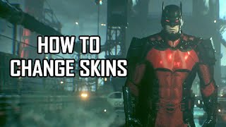 Batman Arkham Knight  How to Change Character amp Vehicle Skins [upl. by Cumine]