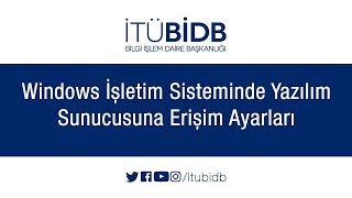 Windows İşletim Sisteminde Yazılım Sunucusuna Erişim Ayarları [upl. by Ardnasal]