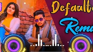 Tera Yaar Defaulter Ta Hoya Song Dj Remix  Defaulter R Nait Remix Song Dj S A N 2024 [upl. by Yalc696]