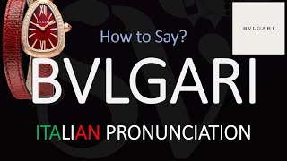 How to Pronounce Bvlgari CORRECTLY [upl. by Temple]