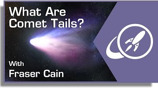 What Are Comet Tails [upl. by Dimphia368]