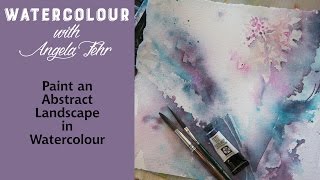 Paint an Abstract Floral in Watercolour with Angela Fehr [upl. by Diane-Marie]