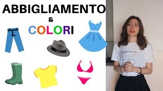 I colori e labbigliamento italiano  Italian colors and clothes  colores y ropa en italiano [upl. by Sayer]