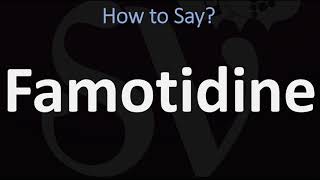 How to Pronounce Famotidine CORRECTLY [upl. by Amick]