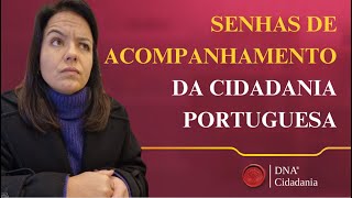 SENHAS DE ACOMPANHAMENTO Nacionalidade Portuguesa DNACidadania [upl. by Anelej84]