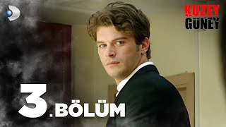 Kuzey Güney 3 Bölüm [upl. by Dnalor]