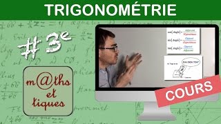 LE COURS  Trigonométrie  Troisième [upl. by Yvor]