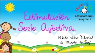 Magníficos tips de Estimulación Socio Afectiva [upl. by Atiek574]