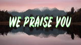 Matt Redman  We Praise You lyrics [upl. by Nnaik892]