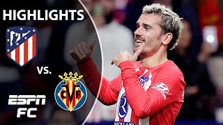 Atletico Madrid vs Villarreal  LALIGA Highlights  ESPN FC [upl. by Yerocal]