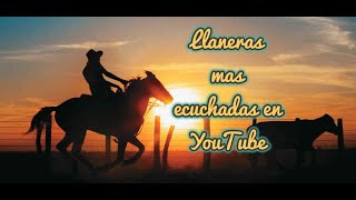 La 10 Llaneras Mas Escuchadas En Youtube ✔️ [upl. by Normac200]