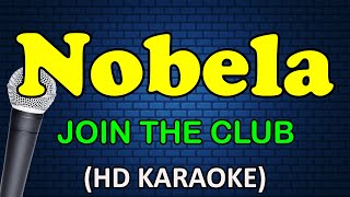 NOBELA  Join The Club HD Karaoke [upl. by Giselbert572]