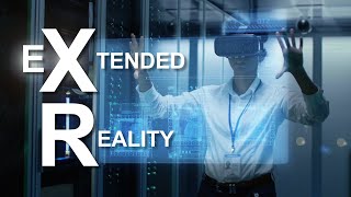 XR  The Future of VR AR amp MR in One Extended Reality [upl. by Nivahb801]