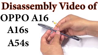 OPPO A16 A16s and A54s Disassembly and assembly video  Android Corridor [upl. by Canning]