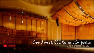 Duke University DSO Concerto Competition [upl. by Ilecara]