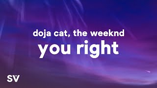 Doja Cat The Weeknd  You Right Lyrics [upl. by Langham]