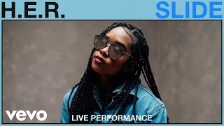 HER  Slide Live Performance  Vevo [upl. by Whall]