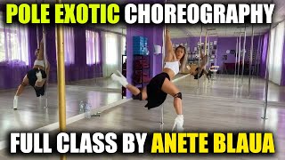 POLE EXOTIC CHOREOGRAPHY FULL CLASS by Anete Blaua [upl. by Yeuh]