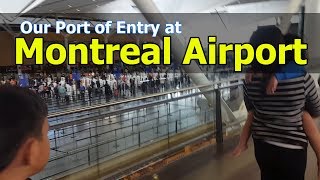 Port of Entry in Canada at Montreal Airport [upl. by Aehc641]