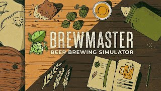 Brewmaster Beer Brewing Simulator วันนี้จะมาสอนทำเบียร์ [upl. by Dduj470]