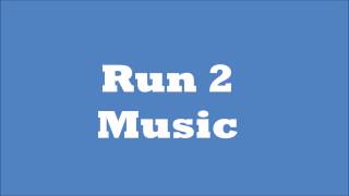 Run 2 Music [upl. by Landmeier905]