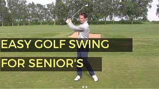 EASIEST SWING IN GOLF FOR SENIOR GOLFERS [upl. by Addis537]