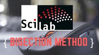 Scilab Programming  Bisection Method 2021 [upl. by Tse]