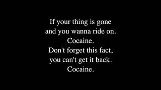 Eric Clapton Cocaine  lyrics [upl. by Kalina]