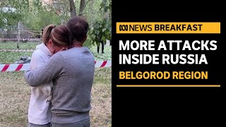 More attacks inside Russias Belgorod region  ABC News [upl. by Eciryt]