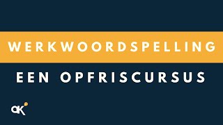 Werkwoordspelling een opfriscursus [upl. by Ojeibbob]