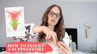 How To Insert a Suppository With Foria Relief [upl. by Vashtee]