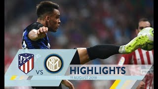 ATLETICO MADRIDINTER 01  Highlights  International Champions Cup 201819 [upl. by Couchman]