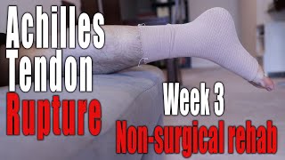 Achilles Tendon Rupture NonSurgical Recovery  Week 3 Day 16 Exercises Begin [upl. by Trebuh]