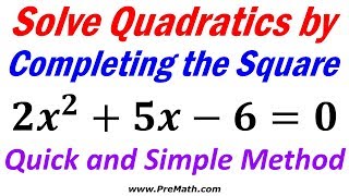 How to Solve Quadratics  Completing the Square Method [upl. by Fatimah310]