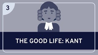 PHILOSOPHY  The Good Life Kant HD [upl. by Asilej227]