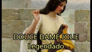 Douce Dame Jolie  Guillaume de Machaut  LEGENDADO PTBR [upl. by Caro523]