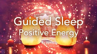 Guided Sleep Meditation for Positive Energy Relaxation Deep Sleep Stress Release Meditation [upl. by Bonucci]