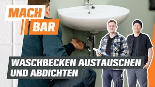 Waschbecken austauschen und abdichten  OBI [upl. by Caldera]