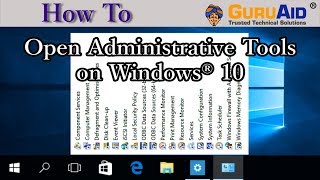 How to Open Administrative Tools on Windows® 10  GuruAid [upl. by Rosabella]